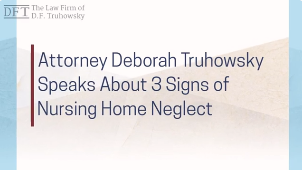 3 Signs of Nursing Home Neglect & Abuse